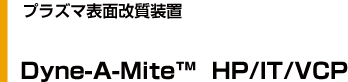 Dyne-A-Mite IT/VCP